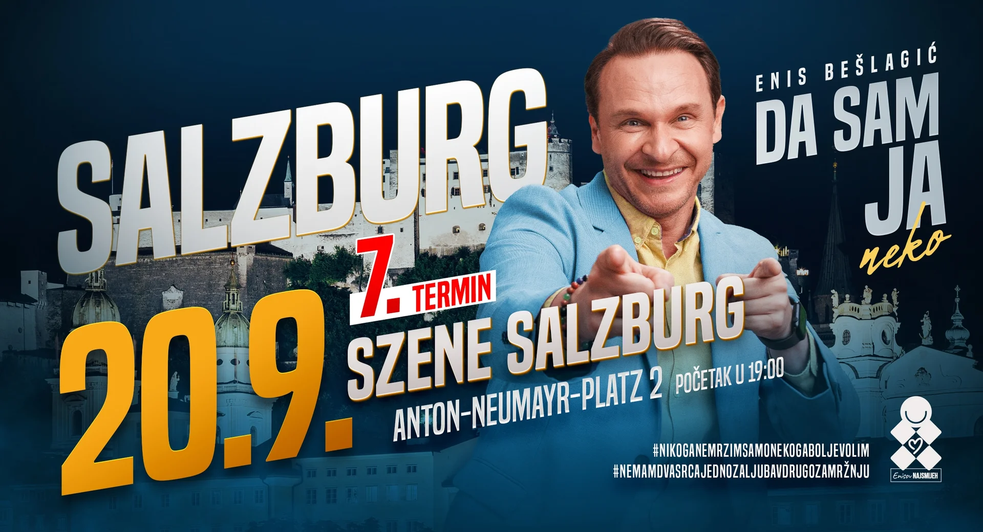 Enis Bešlagić “DA SAM JA NEKO” – Salzburg 7.termin